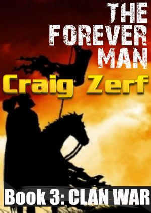 [The Forever Man 03] • The Forever Man · Clan War